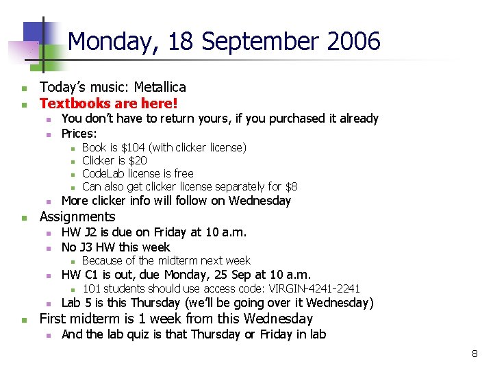 Monday, 18 September 2006 n n Today’s music: Metallica Textbooks are here! n n