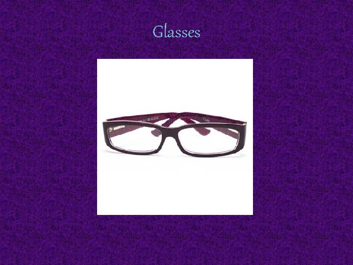 Glasses 