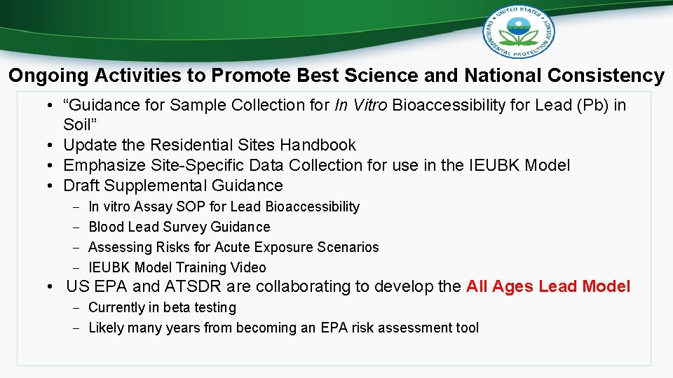 Ongoing Activities to Promote Best Science and National Consistency • “Guidance for Sample Collection