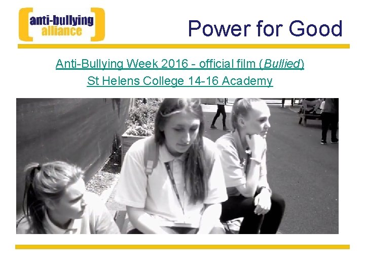 Power for Good Anti-Bullying Week 2016 - official film (Bullied) St Helens College 14
