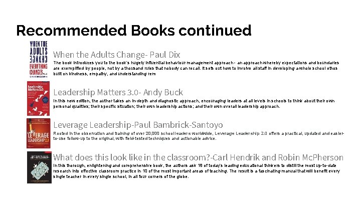 Recommended Books continued When the Adults Change- Paul Dix The book introduces you to