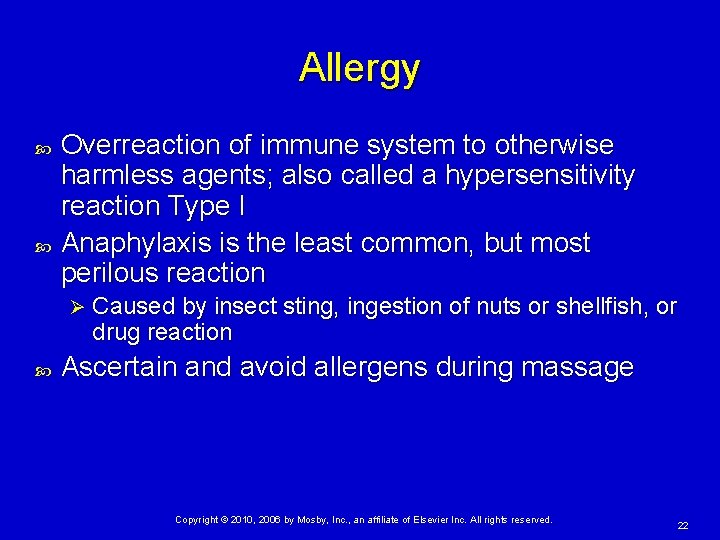 Allergy Overreaction of immune system to otherwise harmless agents; also called a hypersensitivity reaction