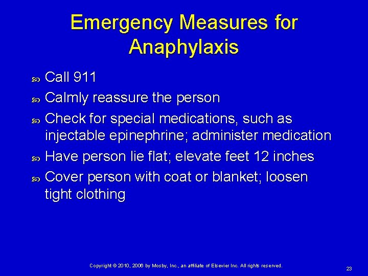 Emergency Measures for Anaphylaxis Call 911 Calmly reassure the person Check for special medications,