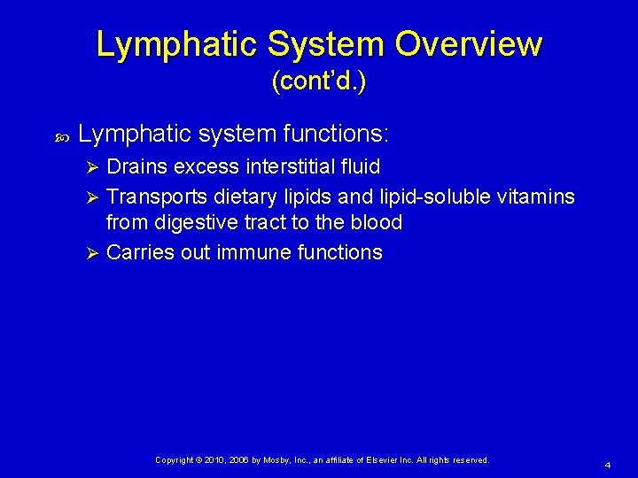 Lymphatic System Overview (cont’d. ) Lymphatic system functions: Drains excess interstitial fluid Ø Transports