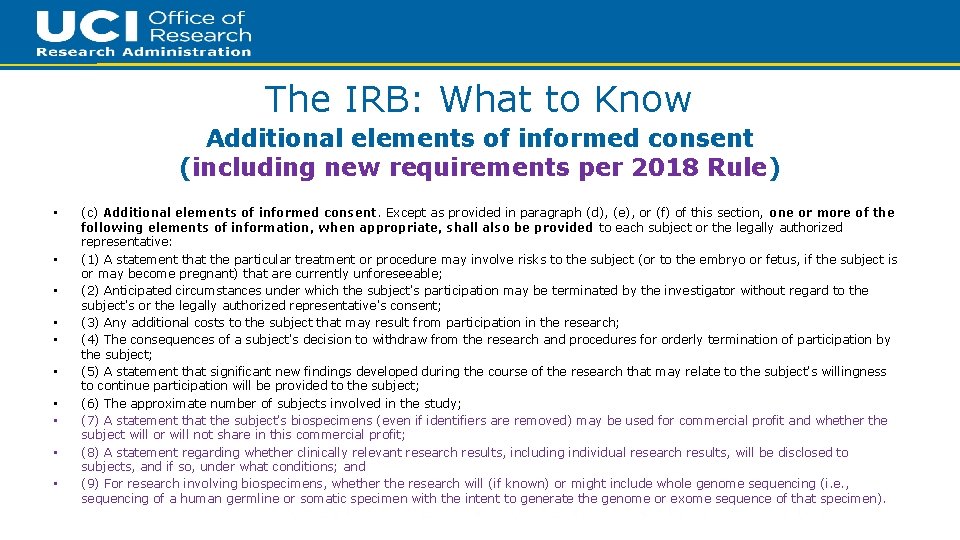 16 The IRB: What to Know Additional elements of informed consent (including new requirements