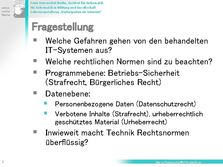 Freie Universität Berlin, Institut für Informatik AG Informatik in Bildung und Gesellschaft Lehrveranstaltung „Partizipation