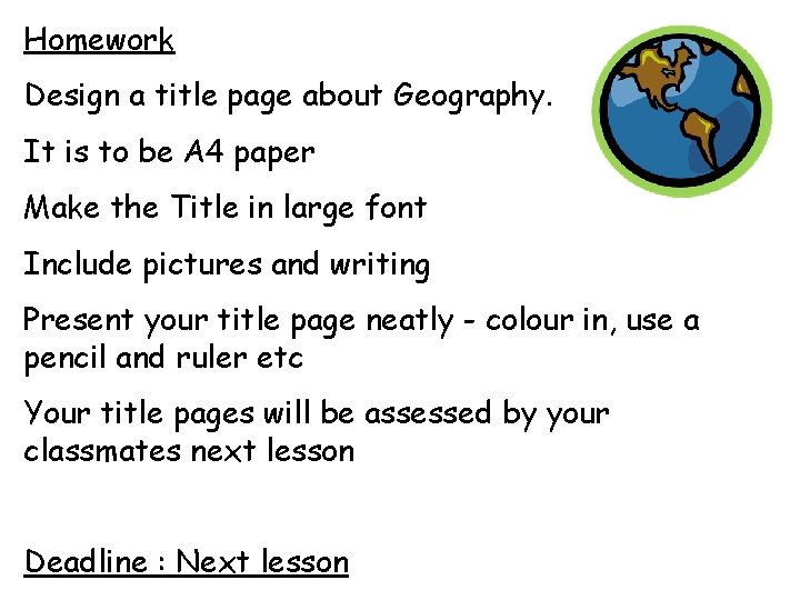Homework Design a title page about Geography. It is to be A 4 paper