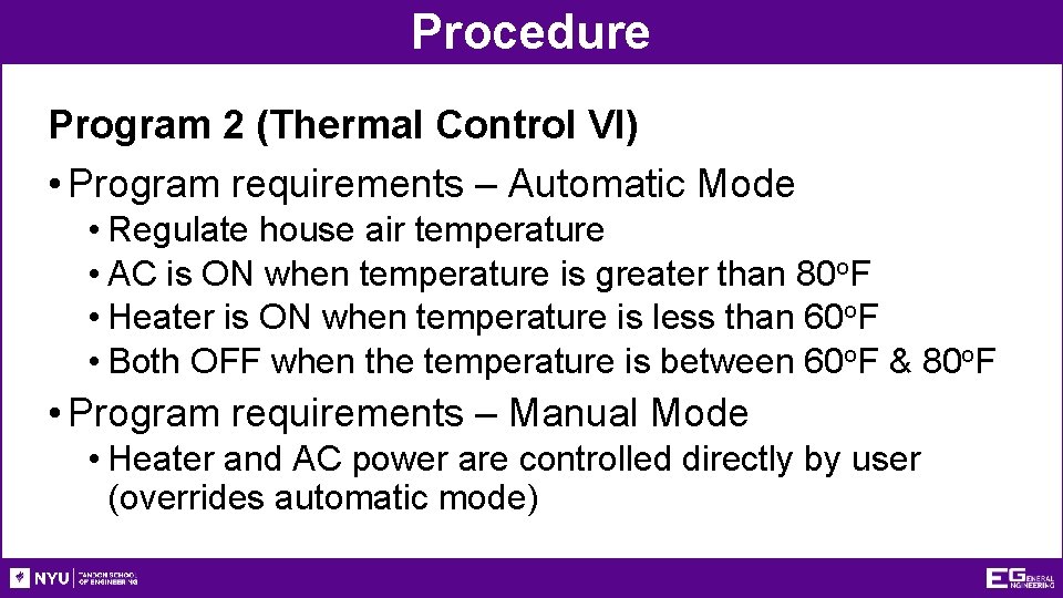 Procedure Program 2 (Thermal Control VI) • Program requirements – Automatic Mode • Regulate