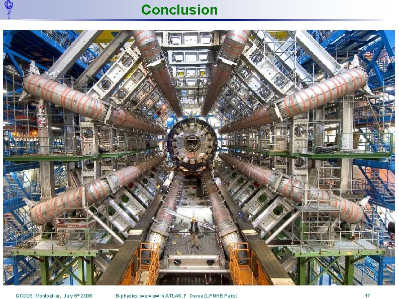 Conclusion ATLAS preparations for B channels potentially sensitive to New Physics are in progress