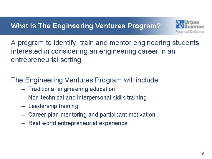 What Is The Engineering Ventures Program? A program to identify, train and mentor engineering