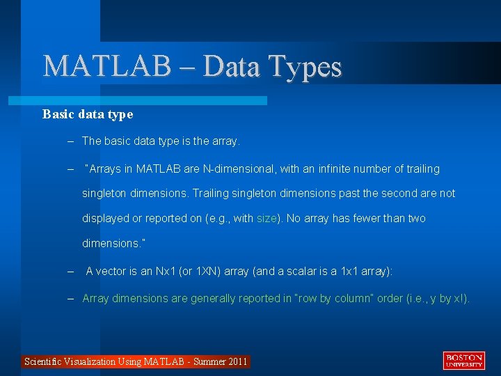 MATLAB – Data Types Basic data type – The basic data type is the