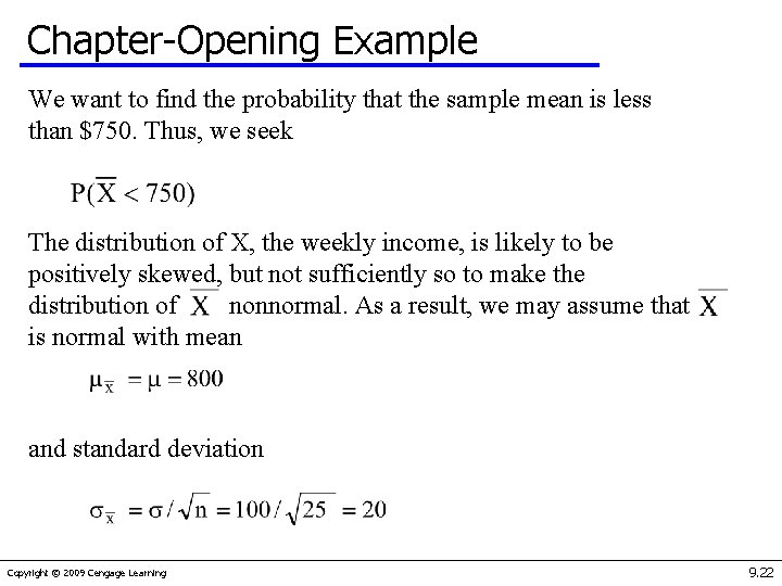 Chapter-Opening Example We want to find the probability that the sample mean is less