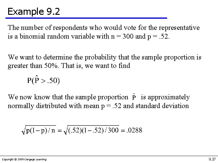 Example 9. 2 The number of respondents who would vote for the representative is