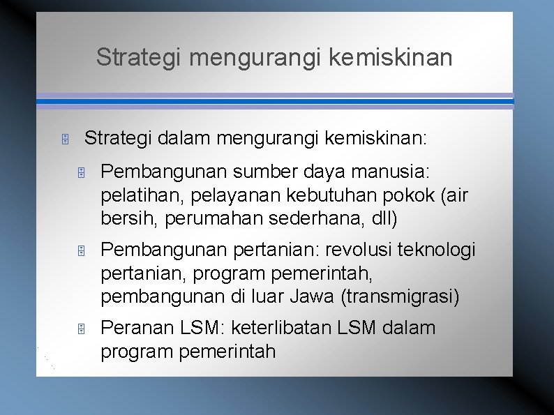 Strategi mengurangi kemiskinan 5 Strategi dalam mengurangi kemiskinan: 5 Pembangunan sumber daya manusia: pelatihan,