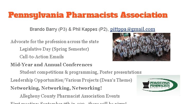 Pennsylvania Pharmacists Association Brando Barry (P 3) & Phil Kappes (P 2), pittppa@gmail. com