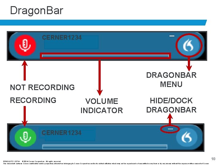 Dragon. Bar CERNER 1234 DRAGONBAR MENU NOT RECORDING VOLUME INDICATOR HIDE/DOCK DRAGONBAR CERNER 1234