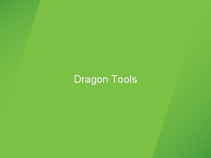 Dragon Tools 