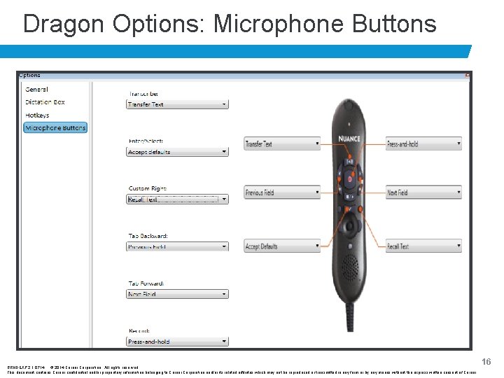 Dragon Options: Microphone Buttons BRNDEXP 2. 1 0714 © 2014 Cerner Corporation. All rights