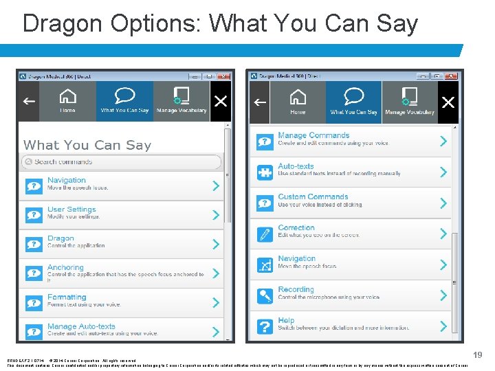 Dragon Options: What You Can Say BRNDEXP 2. 1 0714 © 2014 Cerner Corporation.