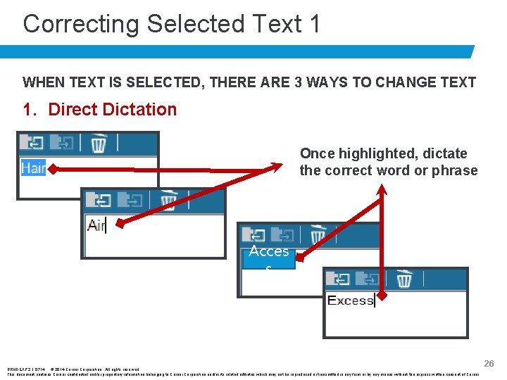 Correcting Selected Text 1 WHEN TEXT IS SELECTED, THERE ARE 3 WAYS TO CHANGE Correcting Selected Text 1 WHEN TEXT IS SELECTED, THERE ARE 3 WAYS TO CHANGE