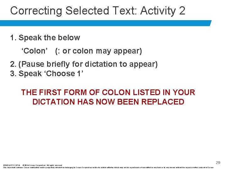 Correcting Selected Text: Activity 2 1. Speak the below ‘Colon’ (: or colon may Correcting Selected Text: Activity 2 1. Speak the below ‘Colon’ (: or colon may