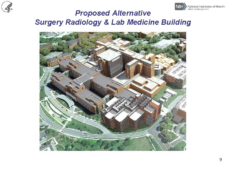 Proposed Alternative Surgery Radiology & Lab Medicine Building 9 