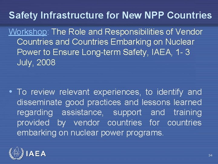 Safety Infrastructure for New NPP Countries Workshop: The Role and Responsibilities of Vendor Countries