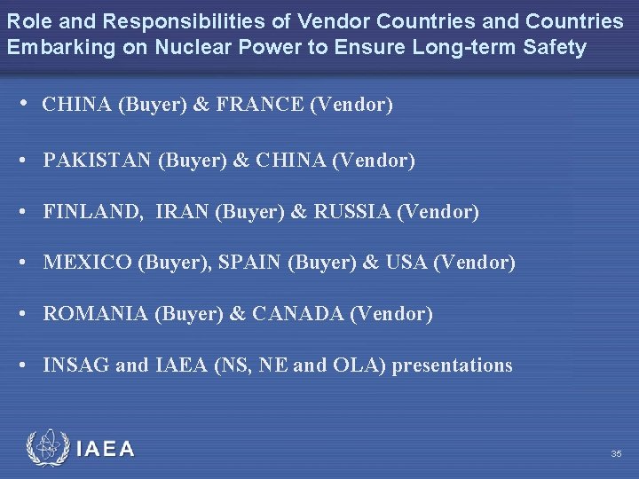 Role and Responsibilities of Vendor Countries and Countries Embarking on Nuclear Power to Ensure