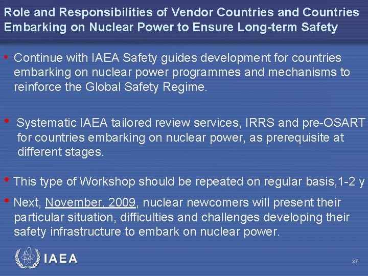 Role and Responsibilities of Vendor Countries and Countries Embarking on Nuclear Power to Ensure