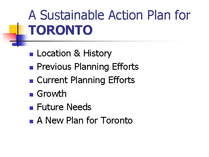 A Sustainable Action Plan for TORONTO A Sustainable