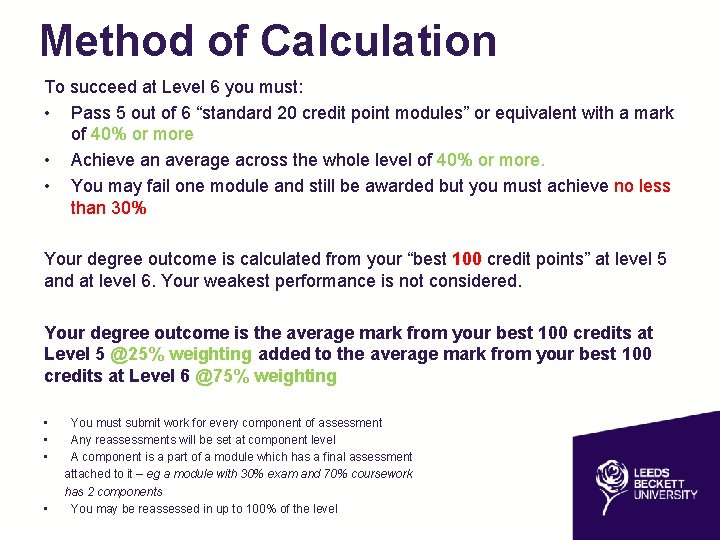 Method of Calculation To succeed at Level 6 you must: • Pass 5 out