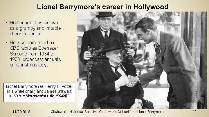 Lionel Barrymore’s career in Hollywood • He became best known as a grumpy and