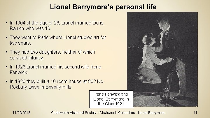 Lionel Barrymore’s personal life • In 1904 at the age of 26, Lionel married