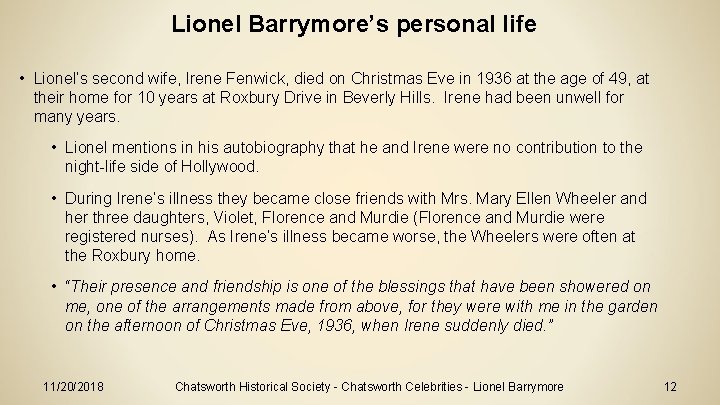 Lionel Barrymore’s personal life • Lionel’s second wife, Irene Fenwick, died on Christmas Eve