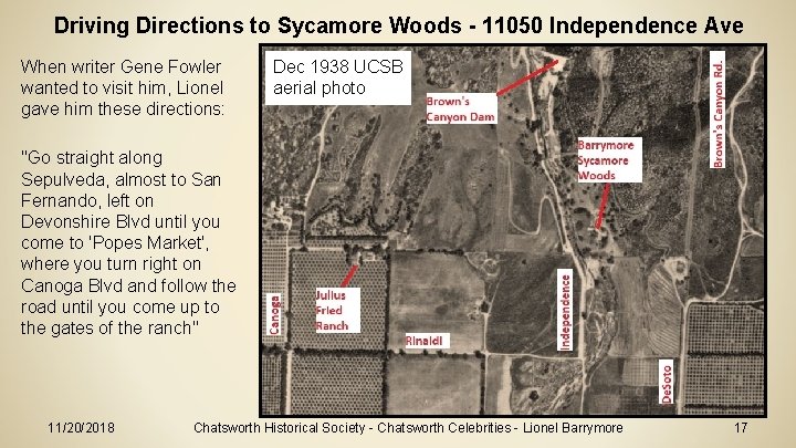 Driving Directions to Sycamore Woods - 11050 Independence Ave When writer Gene Fowler wanted