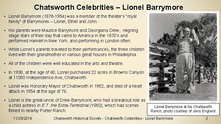 Chatsworth Celebrities – Lionel Barrymore • Lionel Barrymore (1878 -1954) was a member of