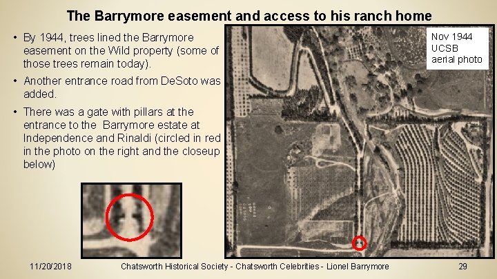 The Barrymore easement and access to his ranch home • By 1944, trees lined