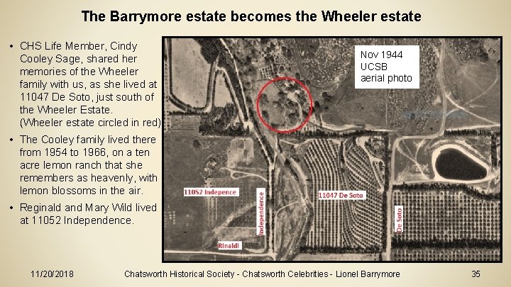 The Barrymore estate becomes the Wheeler estate • CHS Life Member, Cindy Cooley Sage,