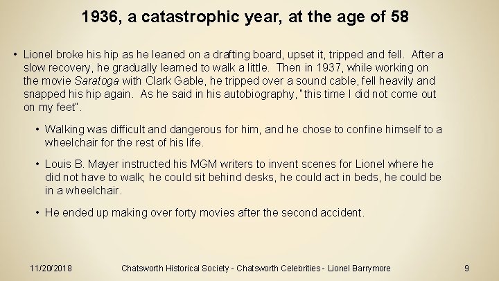 1936, a catastrophic year, at the age of 58 • Lionel broke his hip