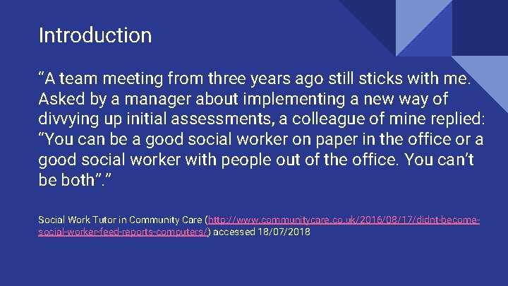 Introduction “A team meeting from three years ago still sticks with me. Asked by