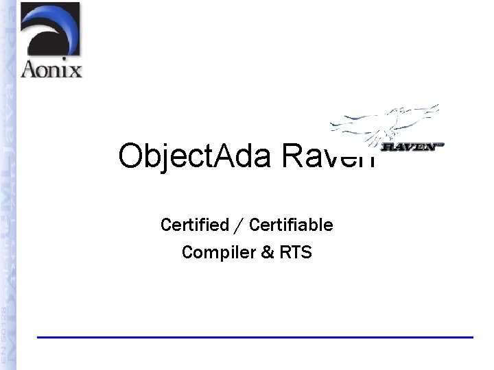 Object. Ada Raven Certified / Certifiable Compiler & RTS 