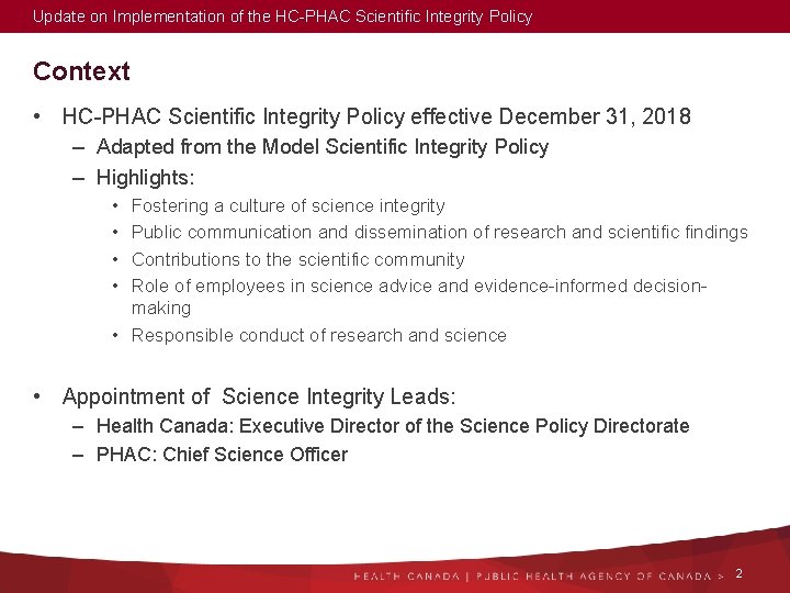 Update on Implementation of the HC-PHAC Scientific Integrity Policy Context • HC-PHAC Scientific Integrity