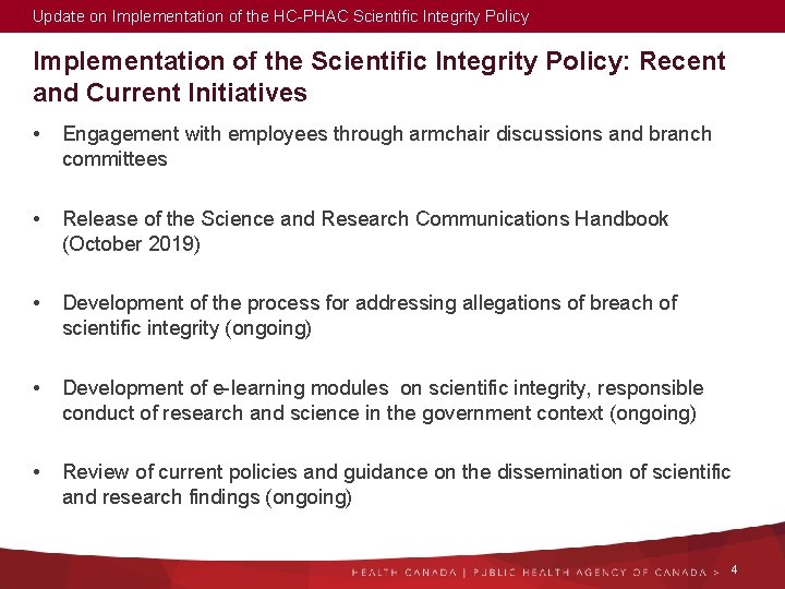 Update on Implementation of the HC-PHAC Scientific Integrity Policy Implementation of the Scientific Integrity