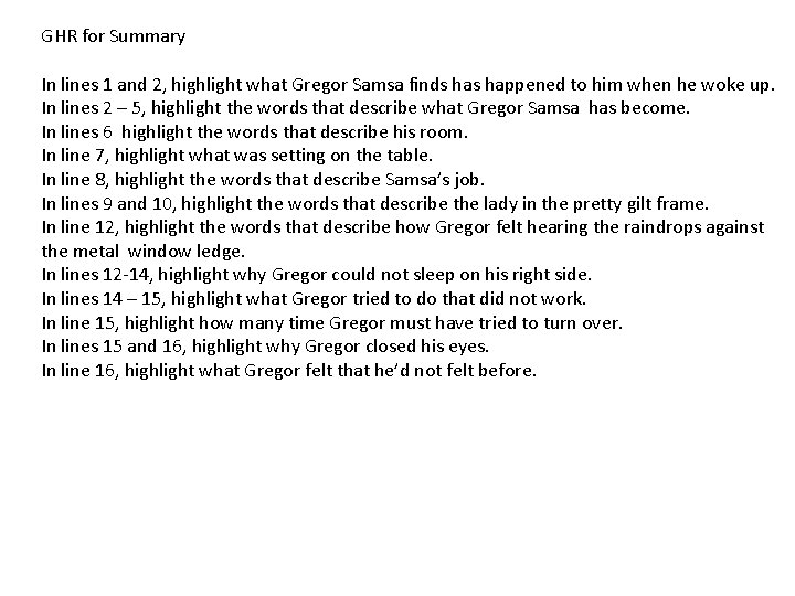 GHR for Summary In lines 1 and 2, highlight what Gregor Samsa finds happened