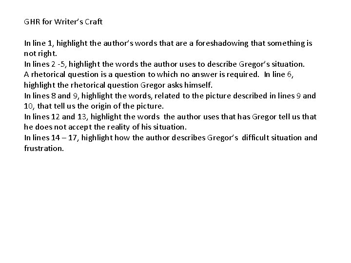 GHR for Writer’s Craft In line 1, highlight the author’s words that are a
