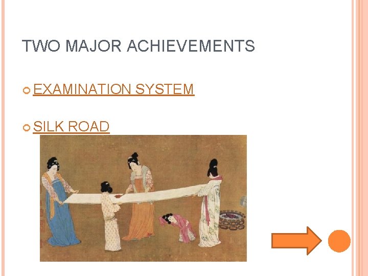 TWO MAJOR ACHIEVEMENTS EXAMINATION SILK ROAD SYSTEM 