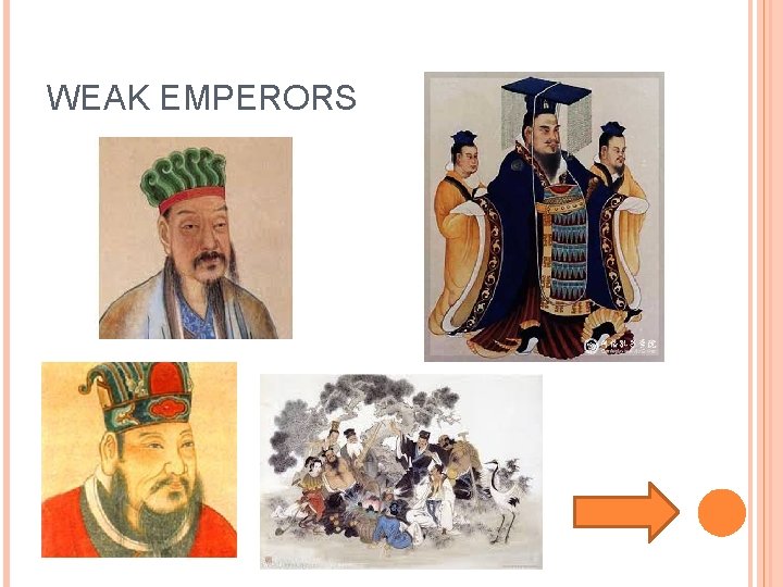 WEAK EMPERORS 