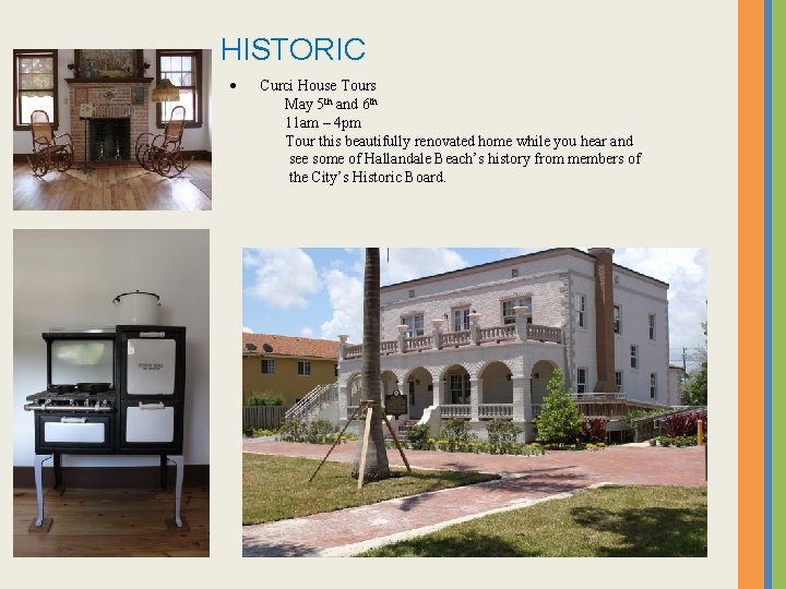 HISTORIC Curci House Tours May 5 th and 6 th 11 am – 4