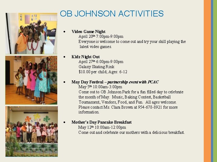 OB JOHNSON ACTIVITIES Video Game Night April 20 th 7: 00 pm-9: 00 pm