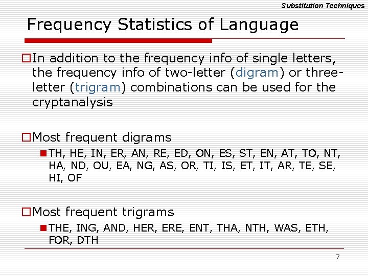 Substitution Techniques Frequency Statistics of Language o. In addition to the frequency info of Substitution Techniques Frequency Statistics of Language o. In addition to the frequency info of